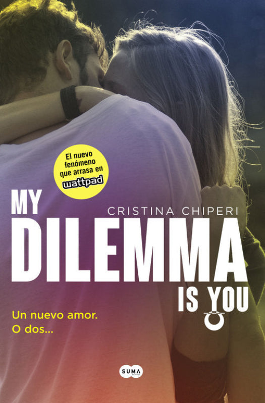 My Dilemma Is You. Un Nuevo Amor. O Dos... (Serie You 1) Libro