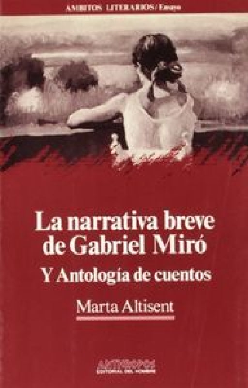 Narrativa Breve De Gabriel Miro La Libro