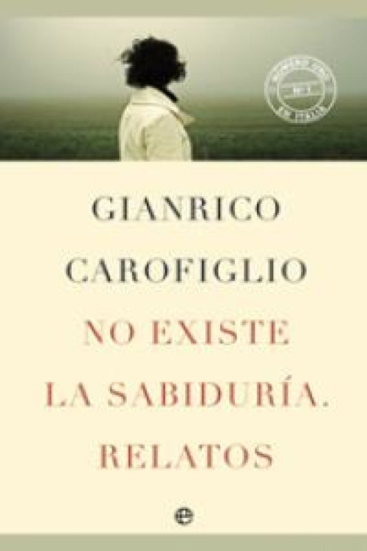 No Existe La Sabidur¡a. Relatos Libro