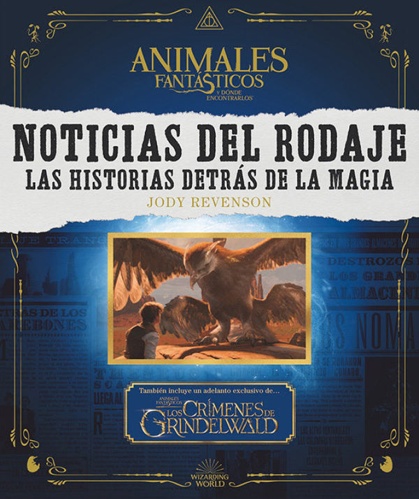 Noticias Del Rodaje. Las Historias Detrás De La Magia Libro