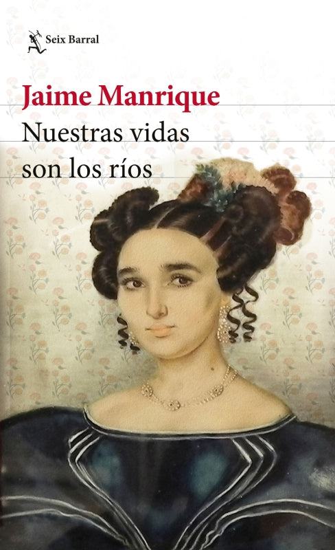 Nuestras Vidas Son Los Ríos Libro