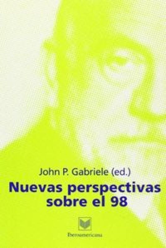 Nuevas Perspectivas Sobre El 98. Libro