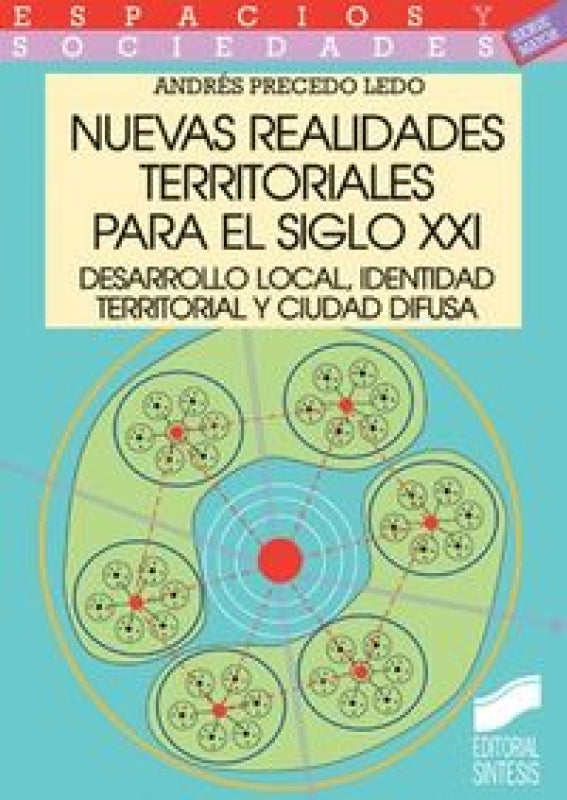 Nuevas Realidades Territoriales Para El Siglo Xxi Libro