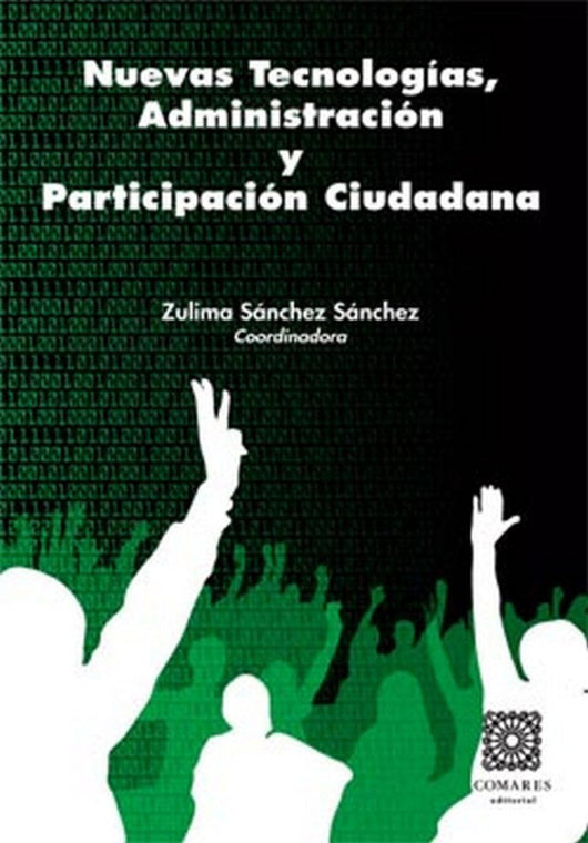 Nuevas Tecnologias Administracion Y Participacion Ciudadana Libro