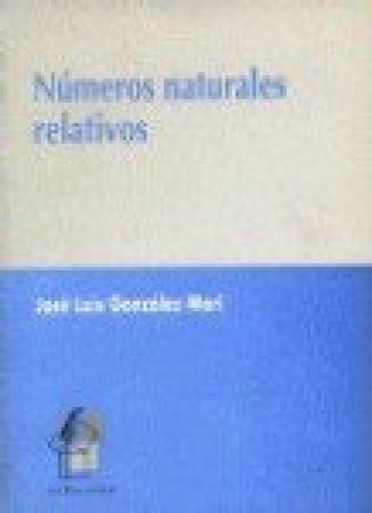 Numeros Naturales Relativos Libro