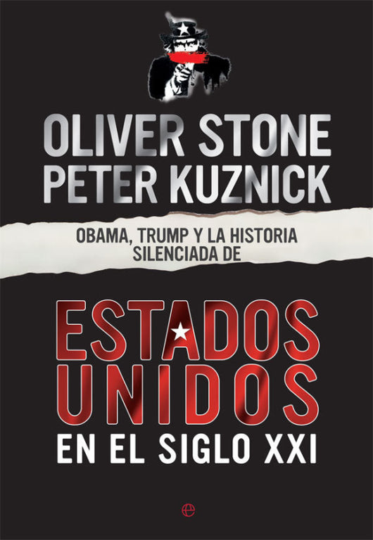 Obama Trump Y La Historia Silenciada De Los Estados Unidos En El Siglo Xxi Libro