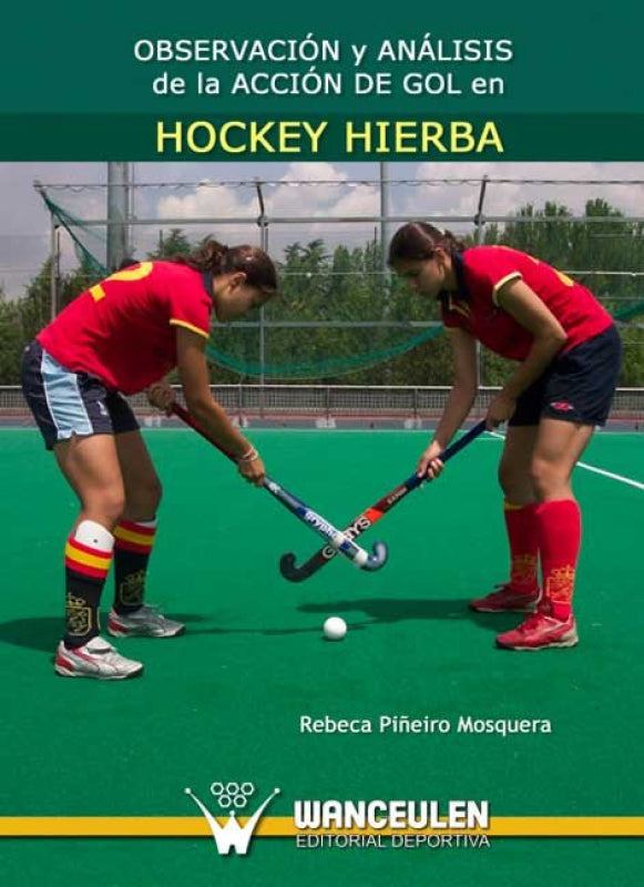 Observación Y Análisis De La Acción Gol En Hockey Hierba Libro