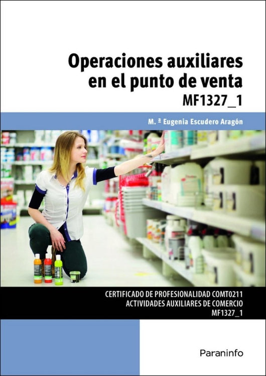 Operaciones Auxiliares En El Punto De Venta Libro