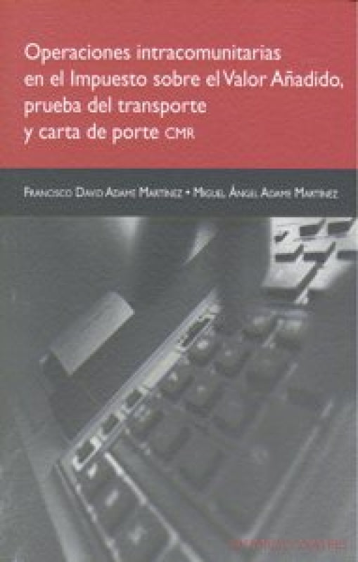 Operaciones Intracomunitarias En El Impuesto Sobre Valor Añadido Prueba Del Transporte Y Carta D