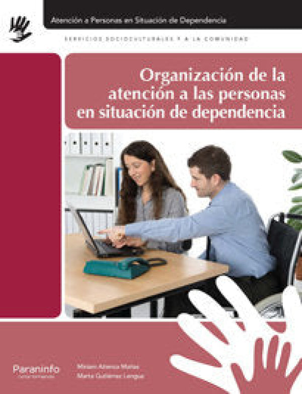 Organización De La Atención A Las Personas En Situación Dependencia Libro