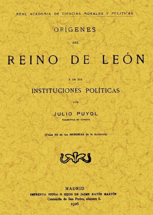 Orígenes Del Reino De León Y Sus Instituciones Políticas Libro