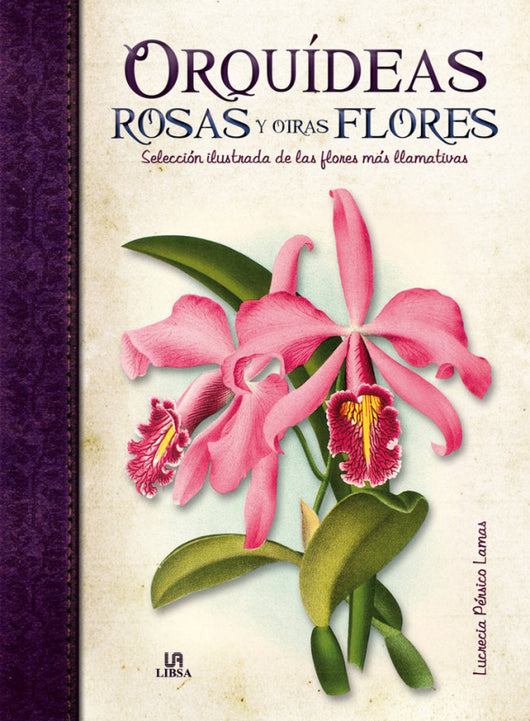 Orquídeas Rosas Y Otras Flores Libro