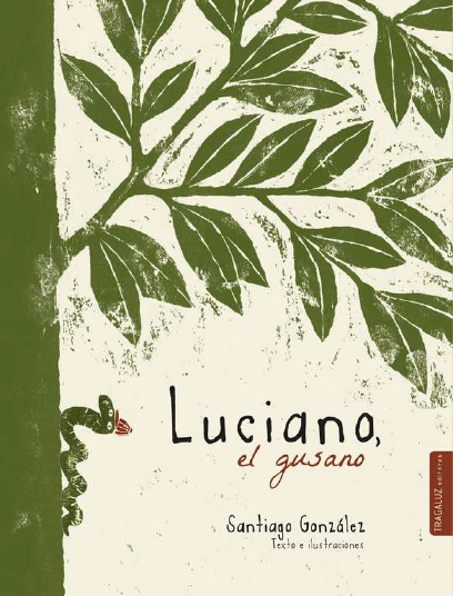 Luciano, El Gusano