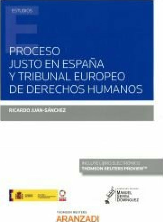 Proceso Justo En España Y Tribunal Europeo De Derechos Humanos (Papel + E-Book)