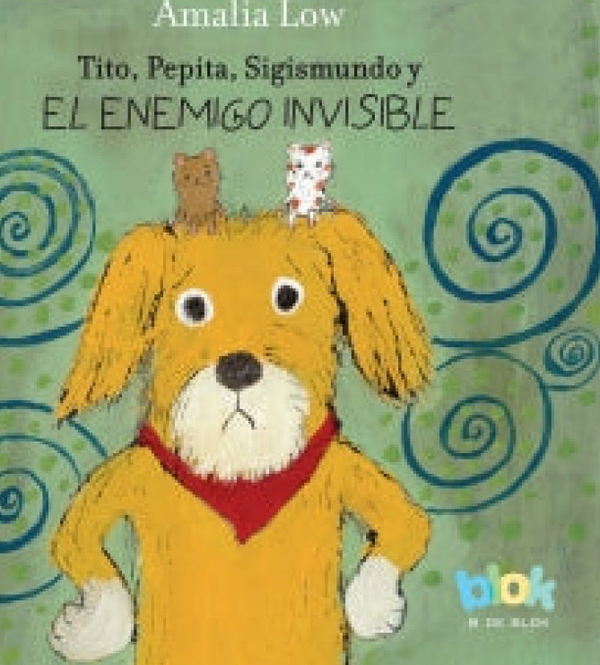 Tito, Pepita, Sigismundo y el enemigo invisible