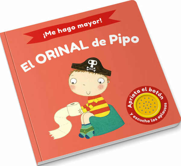 ¡Me Hago Mayor! El Orinal De Pipo