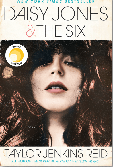 Daisy Jones & The Six: A Novel