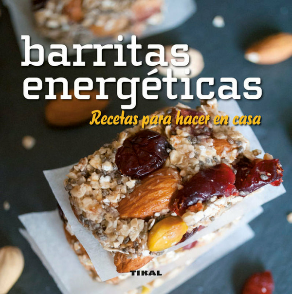 Barritas Energéticas. Recetas Para Hacer En Casa