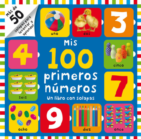 Mis 100 Primeros Números (Un Libro Con Solapas)