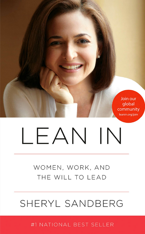 Lean In: Women, Work, And The Will To Lead