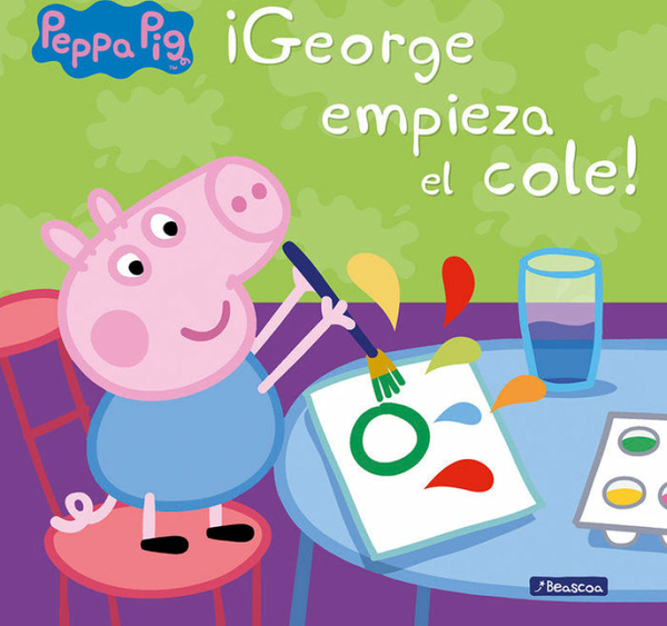 ¡George Empieza El Cole! (Un Cuento De Peppa Pig)