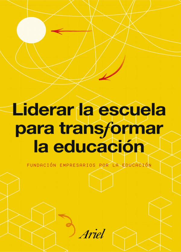 Liderar la escuela para transformar la educación