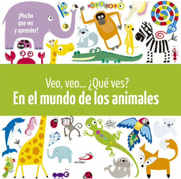 Veo, Veo... ¿Qué Ves? En El Mundo De Los Animales