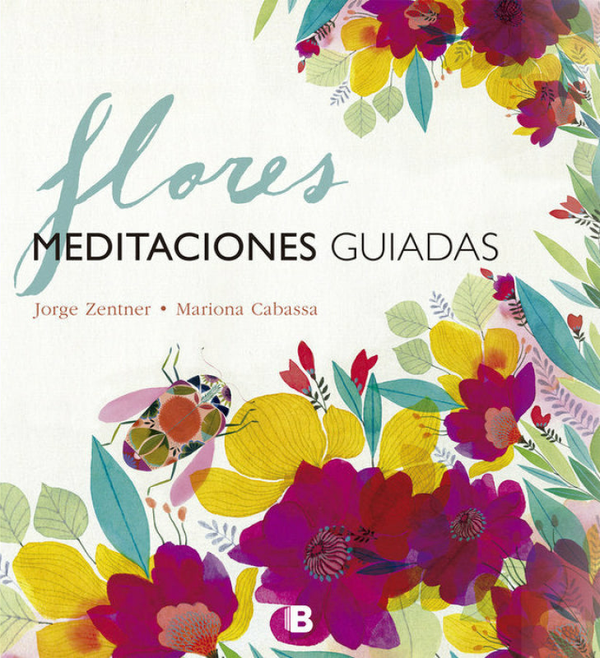 Flores. Meditaciones Guiadas