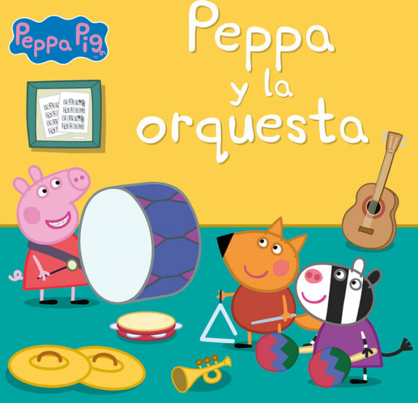 Peppa Y La Orquesta (Un Cuento De Peppa Pig)