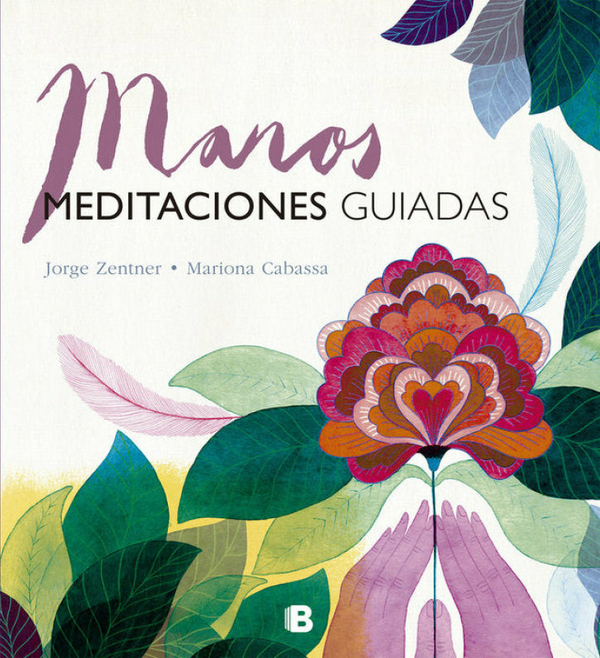 Manos. Meditaciones Guiadas