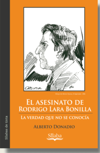 El asesinato de Rodrigo Lara Bonilla. La verdad que no se conocía