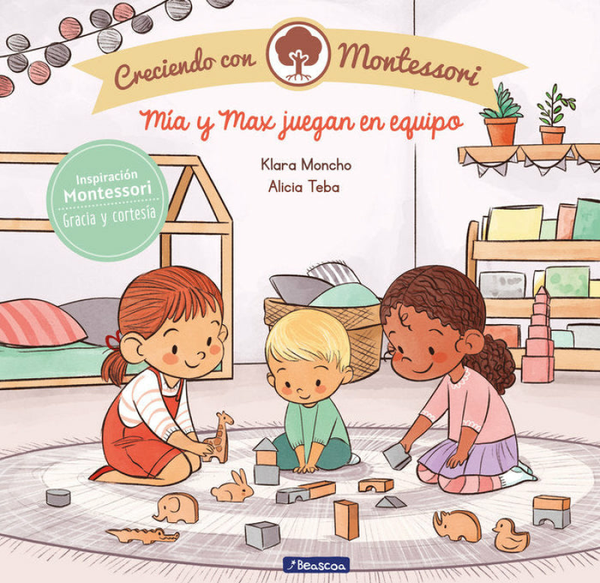 Mía Y Max Juegan En Equipo (Creciendo Con Montessori)