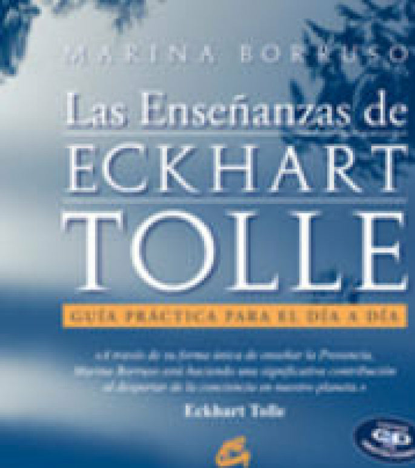 Las Enseñanzas De Eckhart Tolle