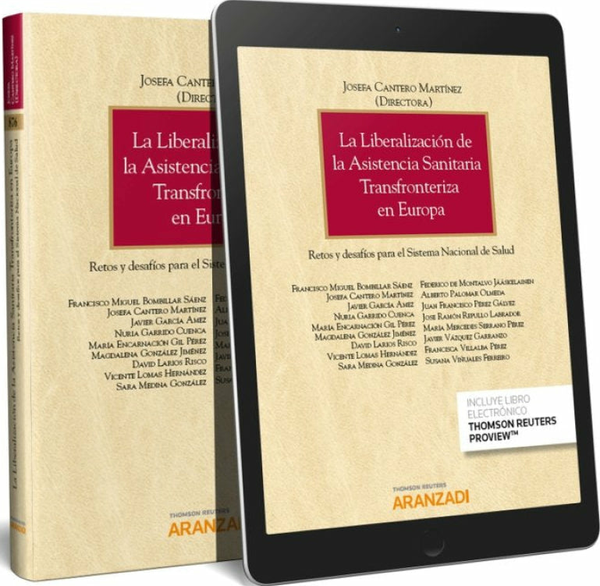 La Liberalización De La Asistencia Sanitaria Transfronteriza En Europa (Papel + E-Book)