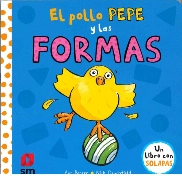 El Pollo Pepe Y Las Formas