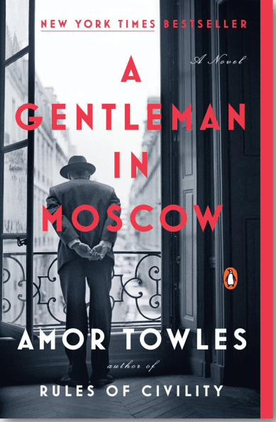 A Gentleman In Moscow: A Novel