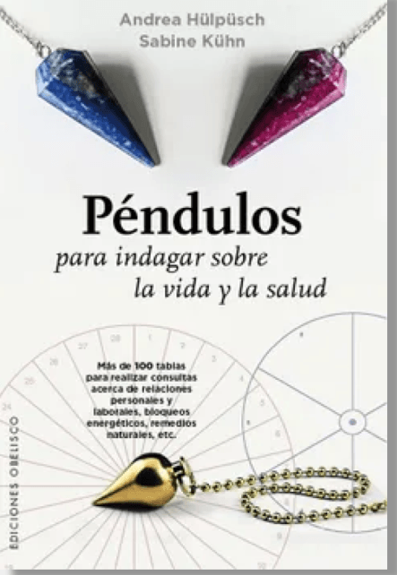 Péndulos Para Indagar Sobre La Vida Y La Salud