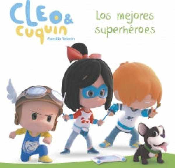 Los mejores superhéroes - Cleo y Cuquín. Primeras lecturas