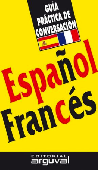 Guía De Conversación Español - Francés