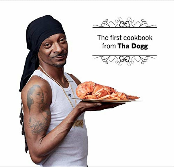 From Crook to Cook: Platinum Recipes from Tha Boss Dogg's Kitchen (Snoop Dogg Cookbook, Celebrity Cookbook with Soul Food Recipes)