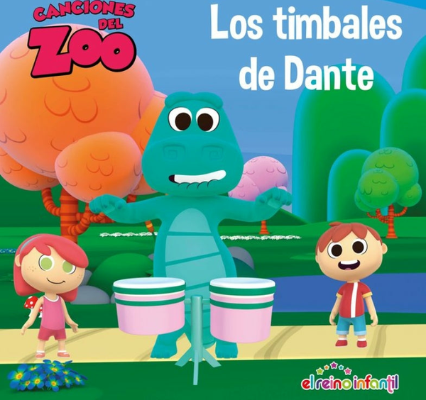 Los Timbales De Dante (Canciones Del Zoo) (Reino Infantil)