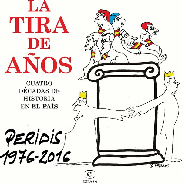 La Tira De Años. Peridis 1976-2016