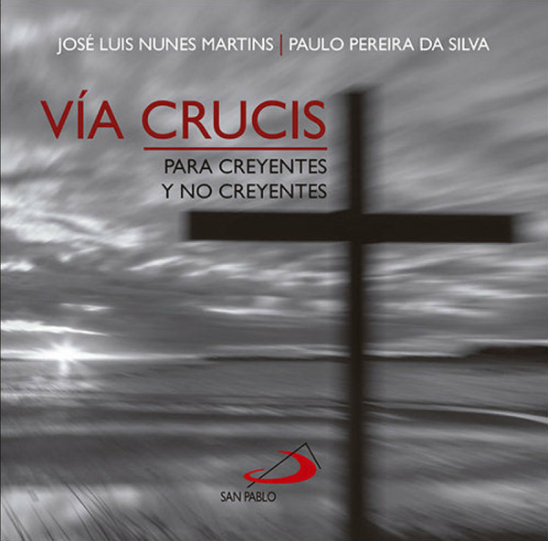 Vía Crucis Para Creyentes Y No Creyentes