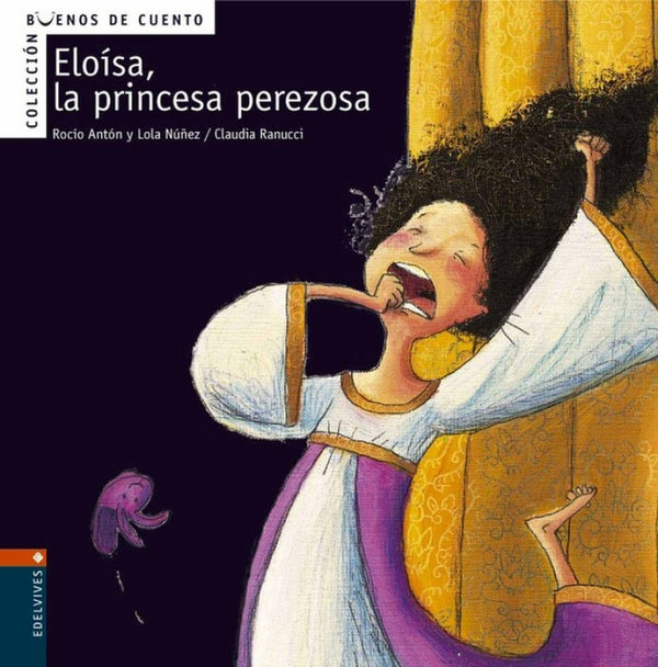 Eloísa, La Princesa Perezosa