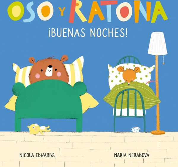 ¡Buenas Noches! (Oso Y Ratona. Pequeña Manitas)