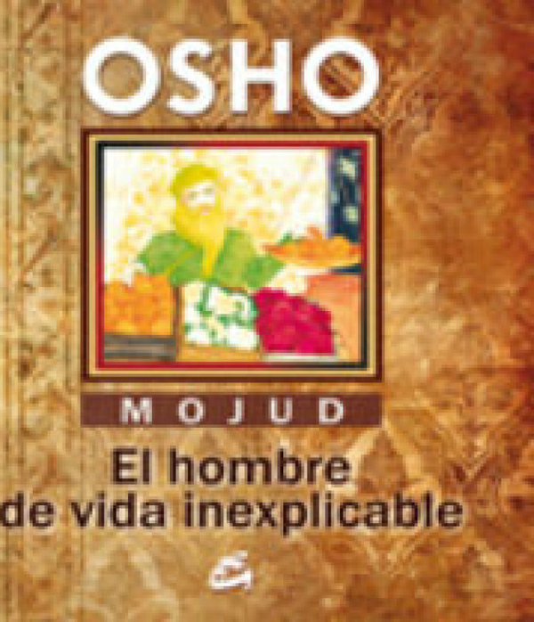 Mojud, El Hombre De Vida Inexplicable