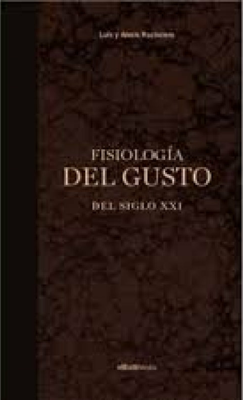 Fisiologia Del Gusto Del Siglo Xxi