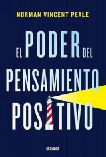 El Poder Del Pensamiento Positivo