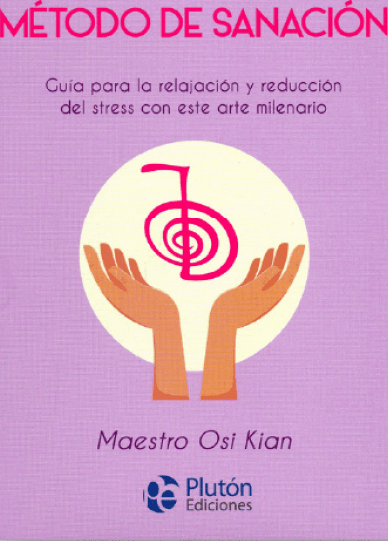 Reiki. Método De Sanación