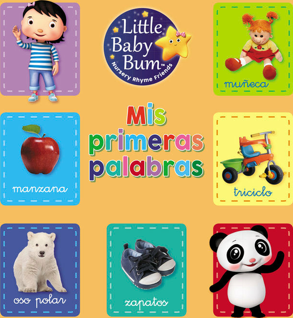 Mis Primeras Palabras (Little Baby Bum. Libro Regalo)